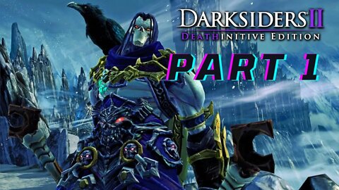 DARKSIDERS 2 (Deathinitive Edition) Gameplay Walkthrough Part 1 - Forge Lands (HD 60FPS)