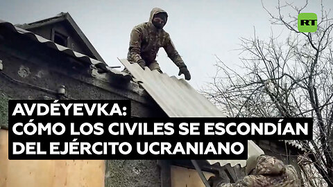 Avdéyevka: experiencias de los habitantes que se escondían de los militares ucranianos