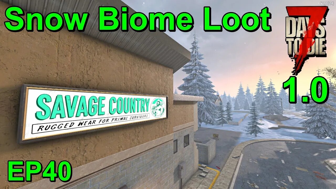 Snow Biome Loot 7 Days to Die 1.0 Insanity EP40