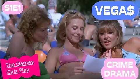 Vega$ - S01 E02 - The Games Girls Play | American crime drama television series .