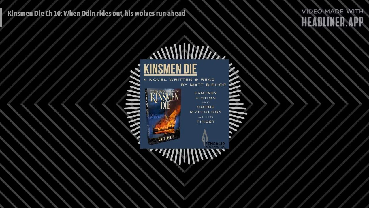 The Kinsmen Die Podcast - Kinsmen Die Ch 10: When Odin rides out, his wolves run ahead