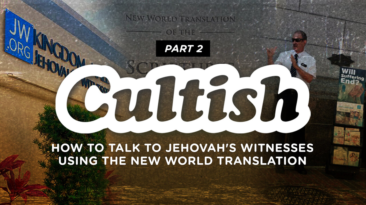 #179 – How To Talk To Jehovah’s Witnesses, Pt. 2