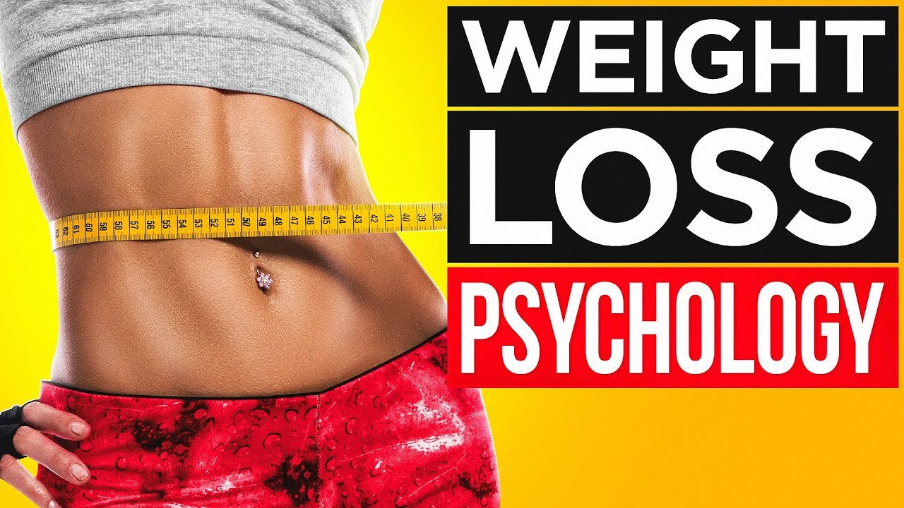 The Psychology of Weight Loss