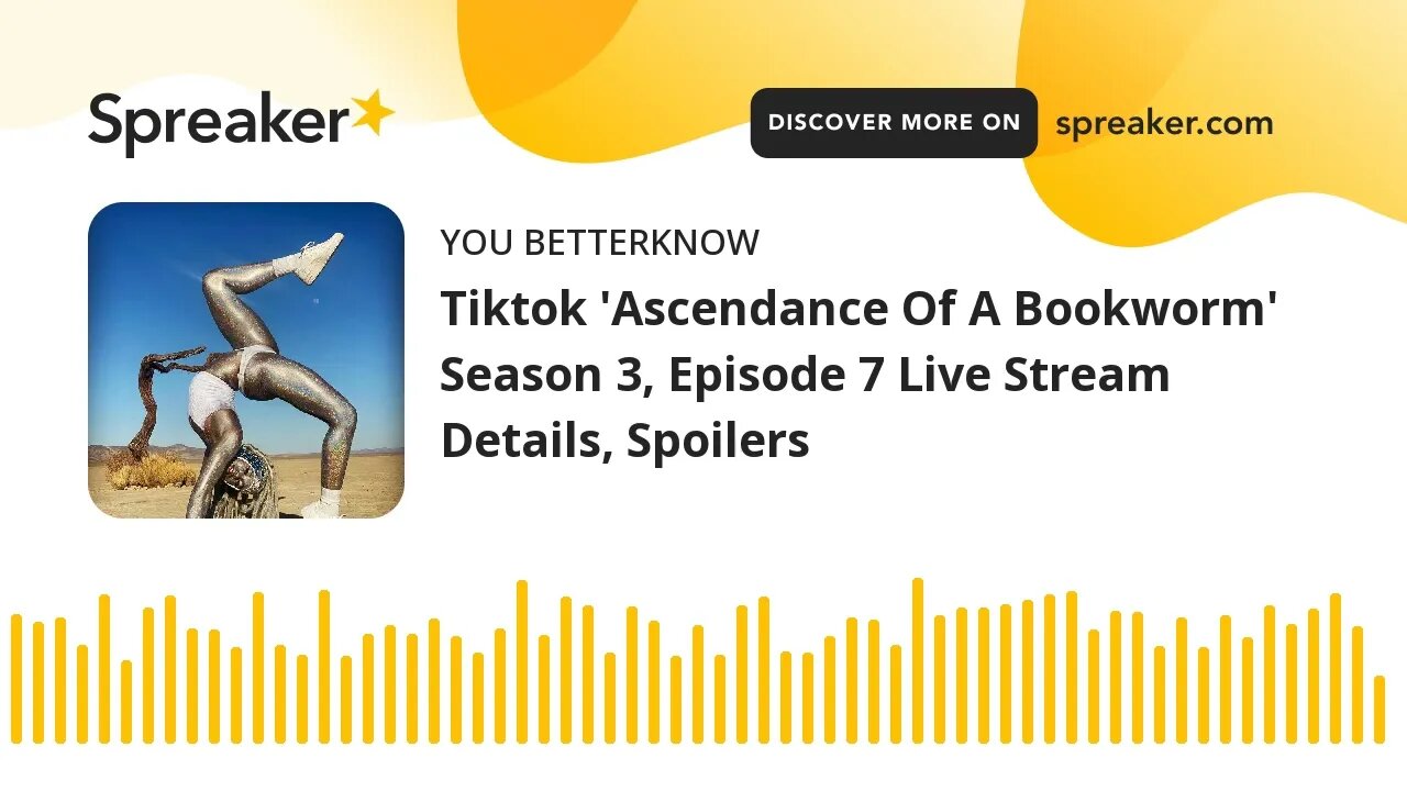 Tiktok 'Ascendance Of A Bookworm' Season 3, Episode 7 Live Stream Details, Spoilers