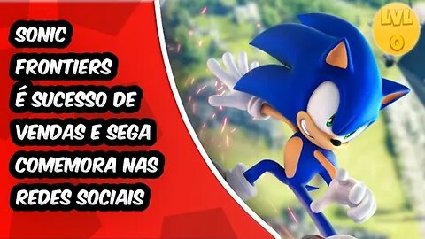 Sonic Frontiers É Sucesso de Vendas e Sega Comemora nas Redes Sociais