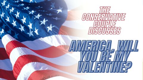 America, Will You Be My Valentine?