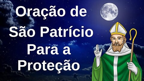 Oração de São Patrício para a proteção