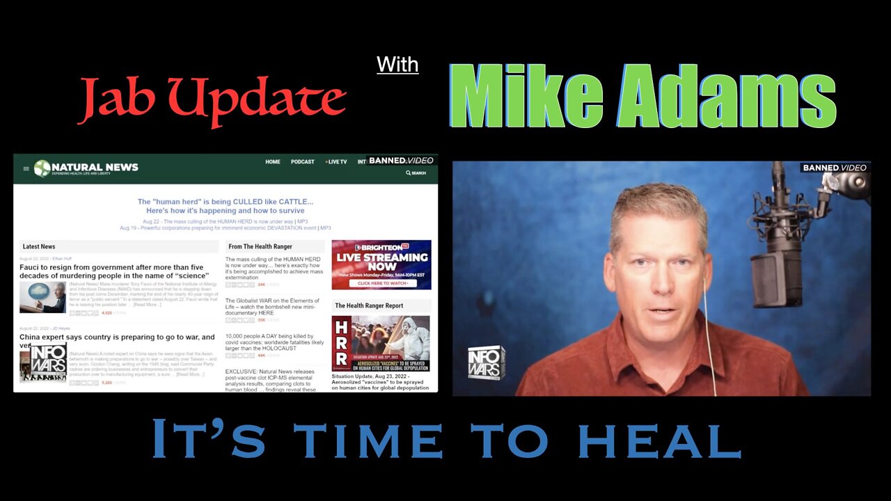 Jab Update with Mike Adams. It's time to heal!