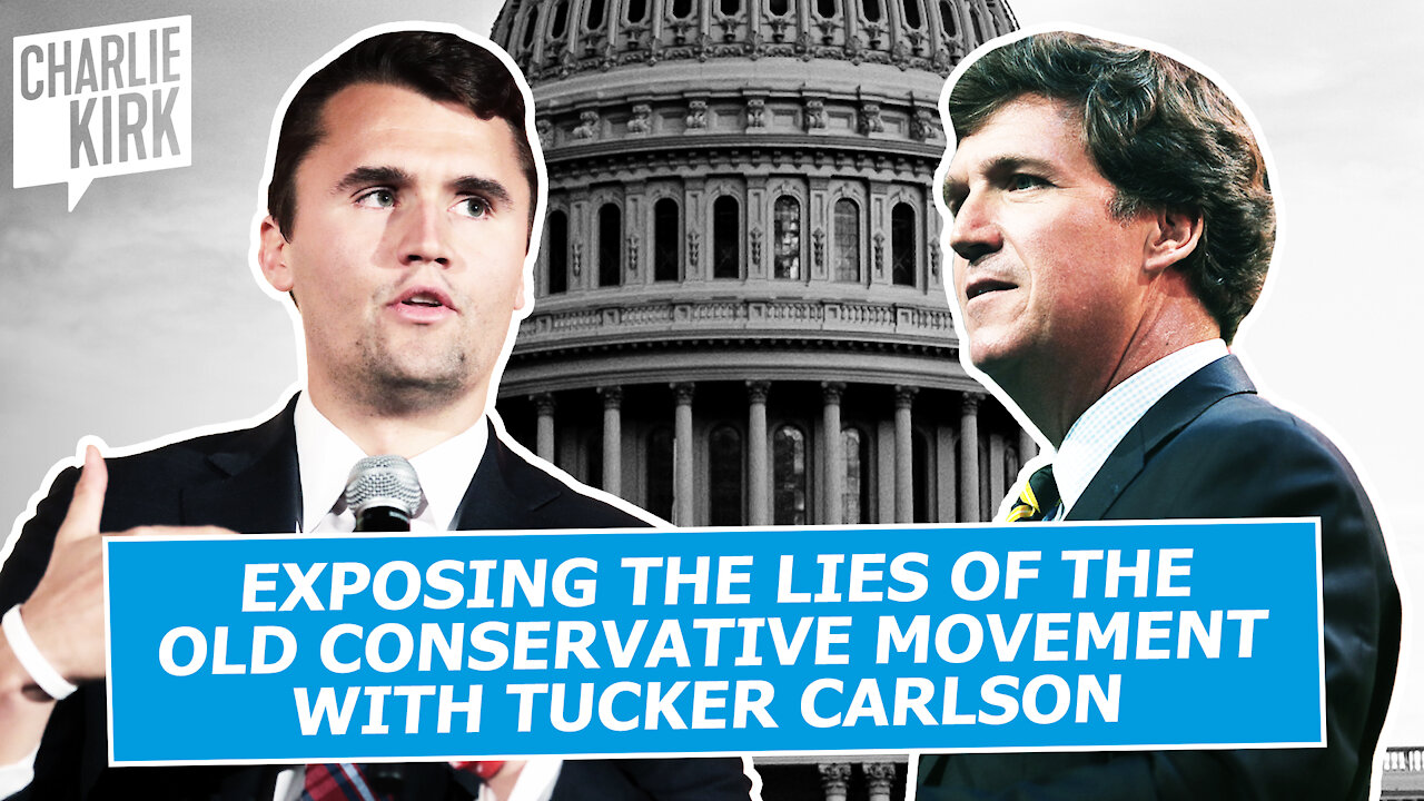 Exposing the Lies of the Old Conservative Movement with Tucker Carlson