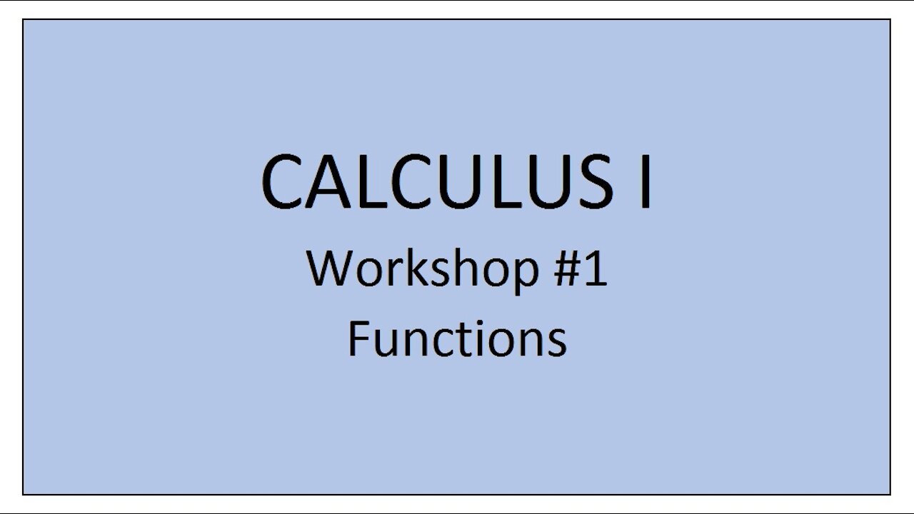 Calculus I - Workshop #1 (Functions)