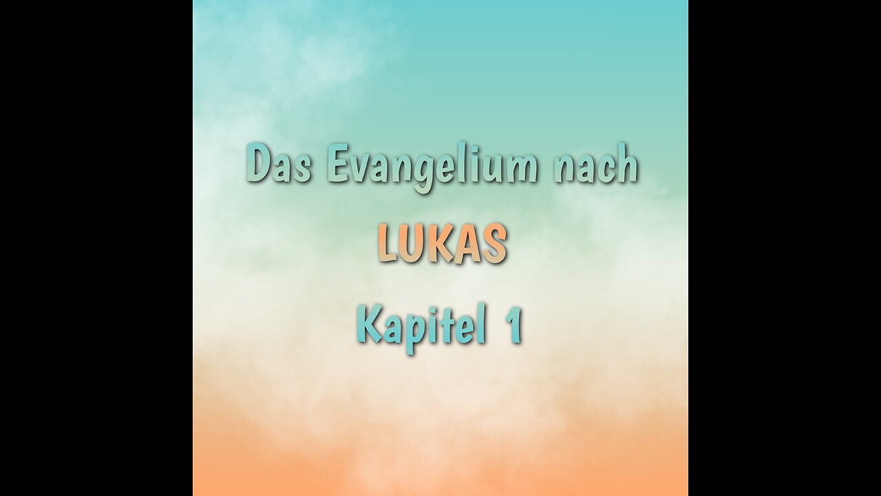 Lukas Evangelium Kapitel 1