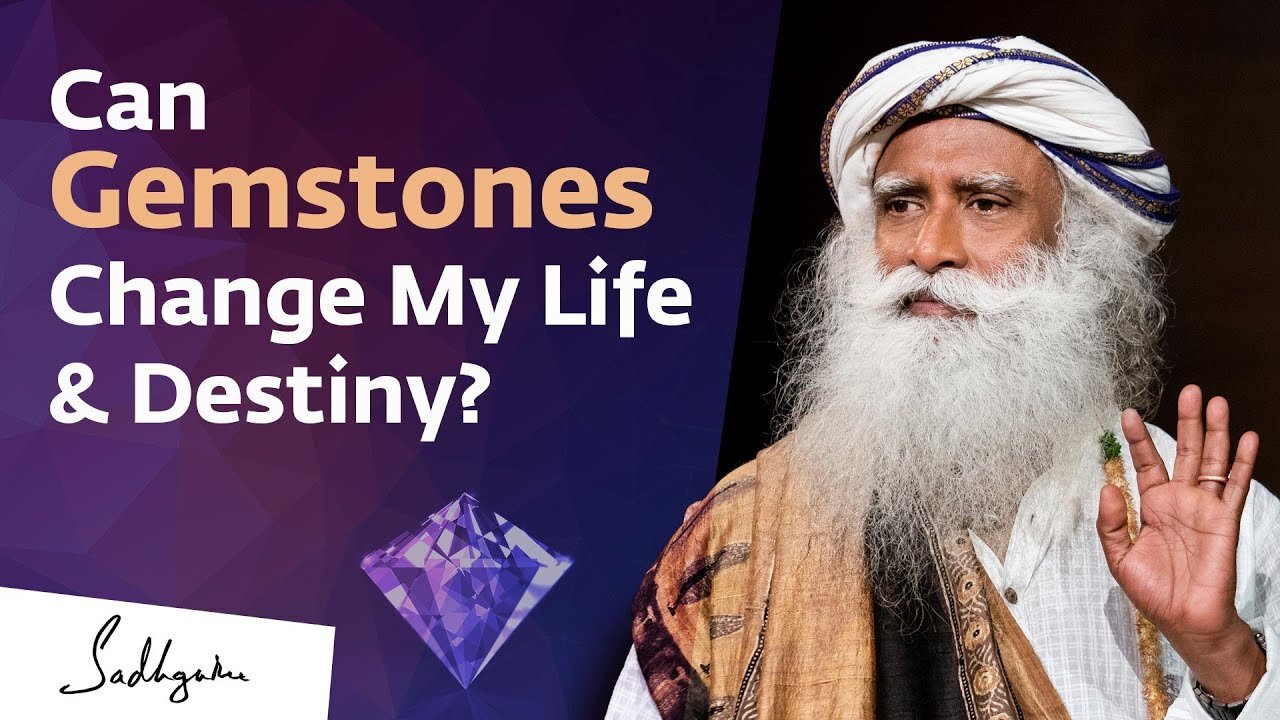 Can Wearing Gemstones Change My Life & Destiny - Sadhguru Answers