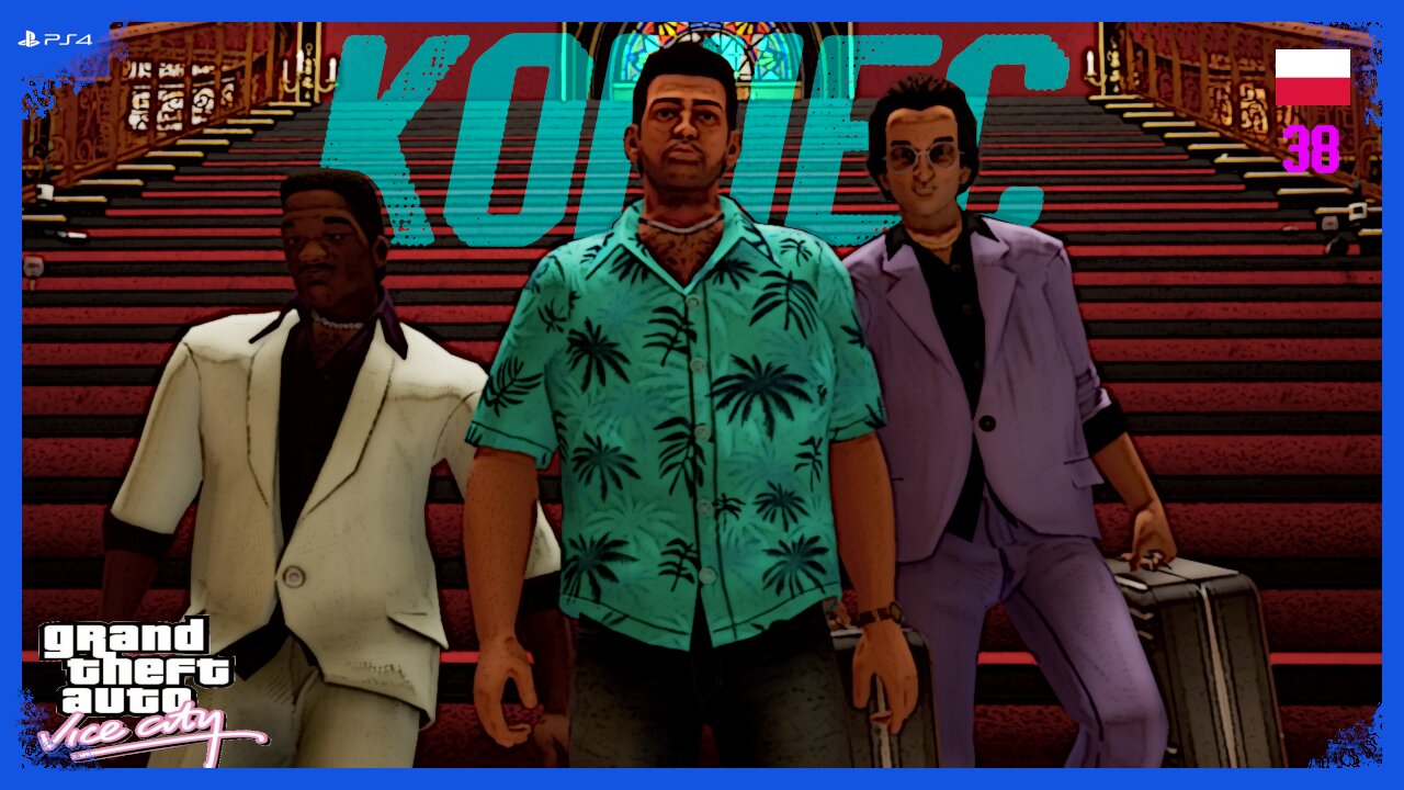 GTA VICE CITY Definitive Edition PL 🌴 #38-UWAŻAJ NA SWOICH PRZYJACIÓŁ [KONIEC]