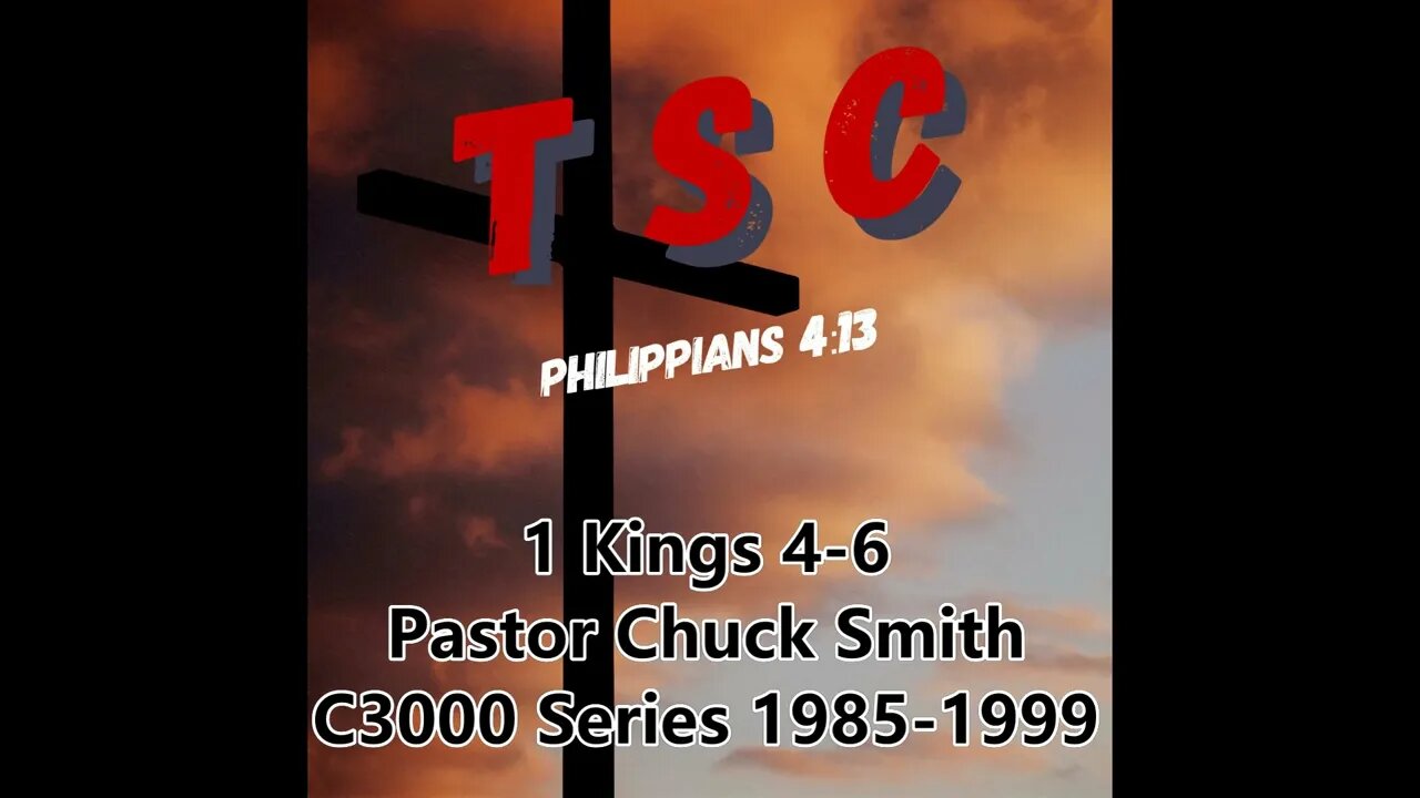 003 1 Kings 4-6 | Pastor Chuck Smith | 1985-1999 C3000 Series