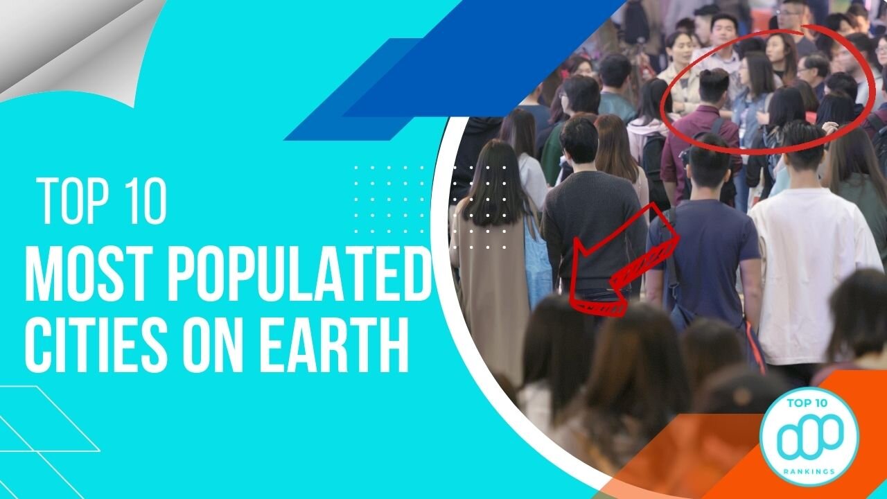 Top 10 Most Populated Cities On Earth | The Attractive Place With Large Population #top10rankings