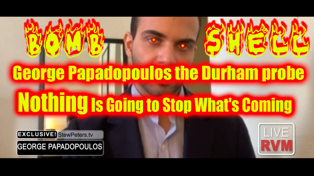 BOMB SHELL Papadopoulos Exposes Deep State