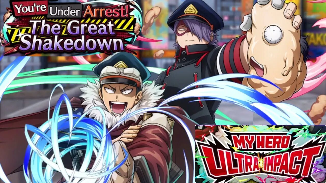 My Hero Ultra Impact(Global): You're Under Arrest! The Great Shakedown Story Event