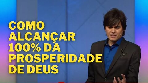 Joseph Prince | COMO ALCANÇAR 100% DA PROSPERIDADE DE DEUS