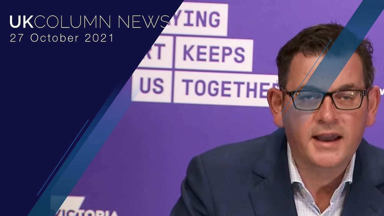 UK Column News - 27th October 2021
