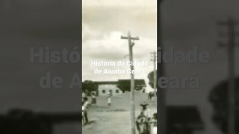 História da Cidade de Aiuaba Ceará