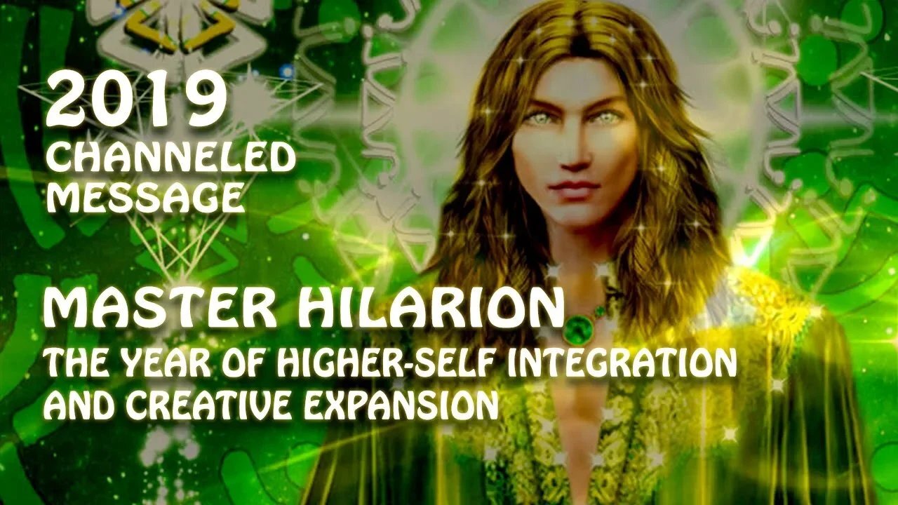 2019 Ascended Master Hilarion Channeled Message, The Year of Higher Self Integration