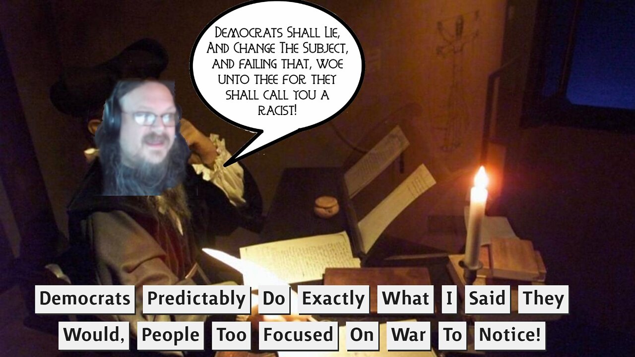 I Was Right, Again. Democrats Use War To Change Covid Narratives.