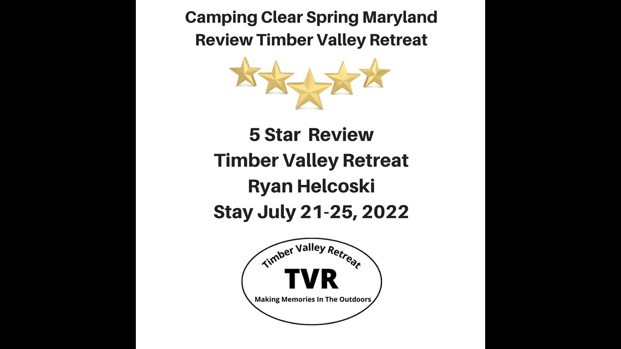 Camping Clear Spring Maryland Timber Valley Retreat Review 5 Star Ryan