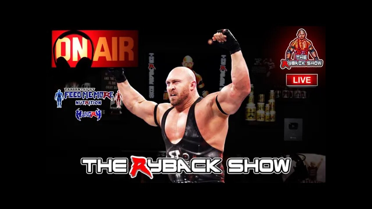 The Ryback Show Tuesday Live Presented by Feed Me More Nutrition