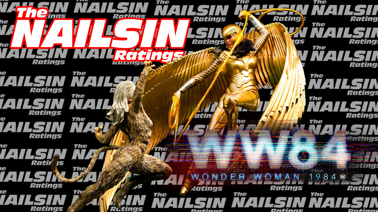 The Nailsin Ratings: WW84