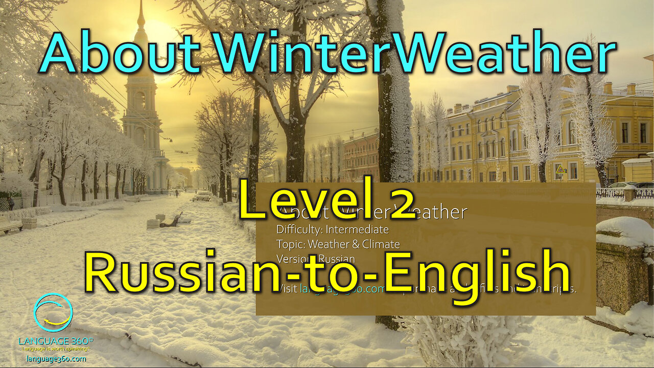 About Winter Weather: Level 2 - Russian-to-English