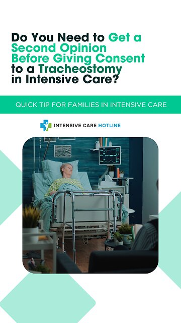 Do You Need to Get a 2nd Opinion Before Giving Consent to a Tracheostomy in Intensive Care?