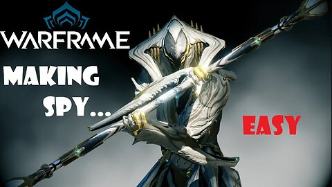 Warframe - How to Spy