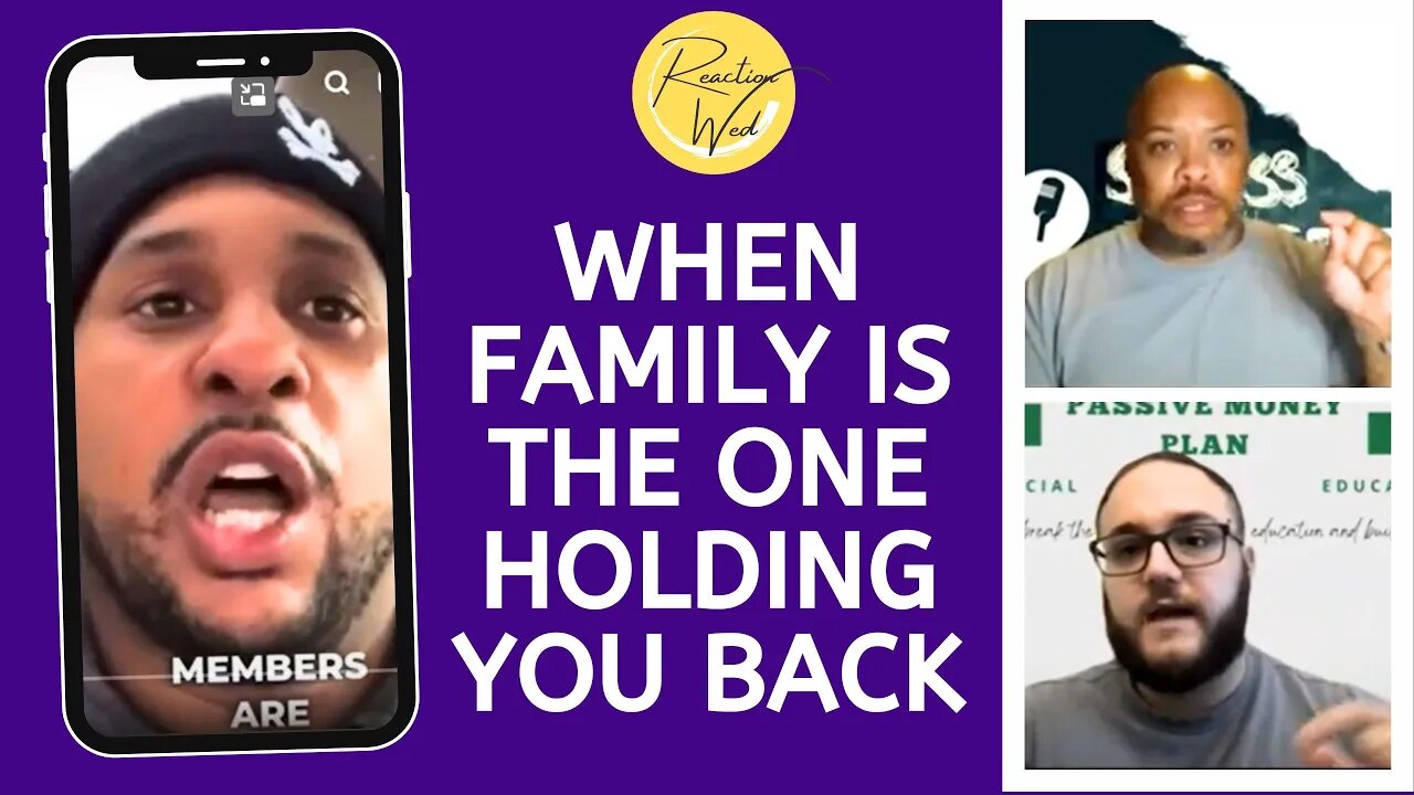 Reaction Video- When Family is The ONE That Holds You Back: Eps. 276 #mindset #familydrama #begreat