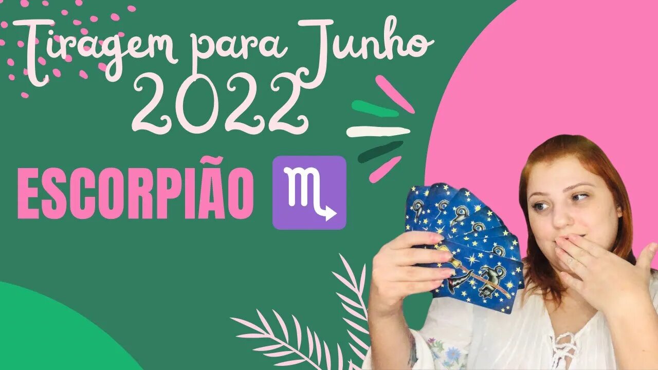 Escorpião ♏️ Junho de 2022 - Mais intuitivos do que nunca