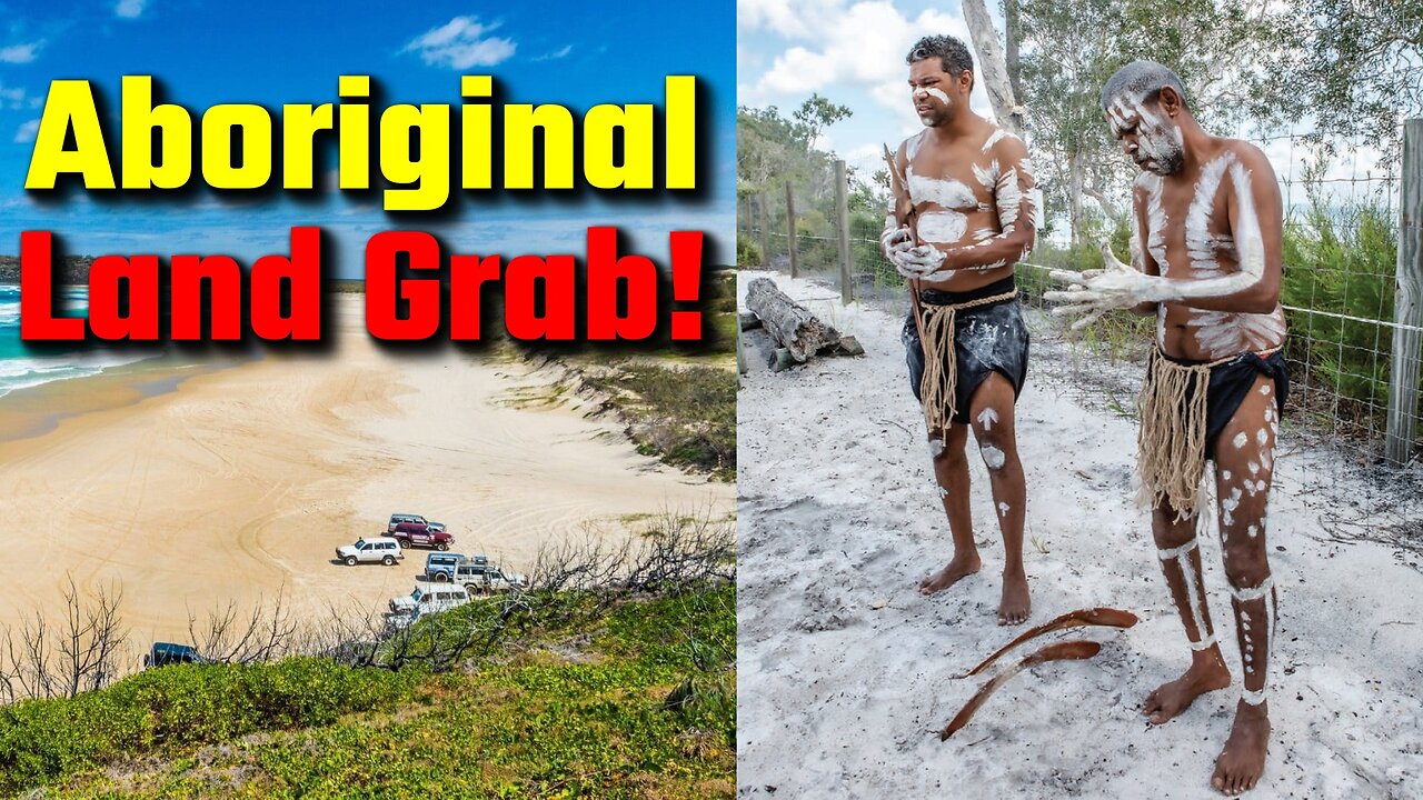 It’s a Fraser Island Land Grab!