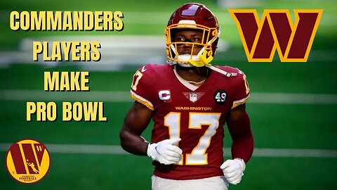 Washington Commanders Players Make The 2022 Pro Bowl