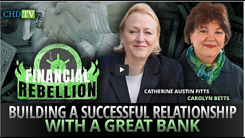 CATHERINE AUSTIN FITTS - Your Bankers: Building a Successful Relationship with a Great Bank