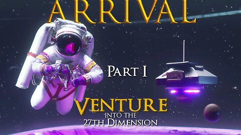 Arrival | Part I | Venture into the 27th Dimension | Epic Cinematic Space Orchestration