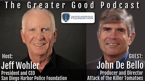 John DeBello on The Greater Good Podcast with Jeff Wohler