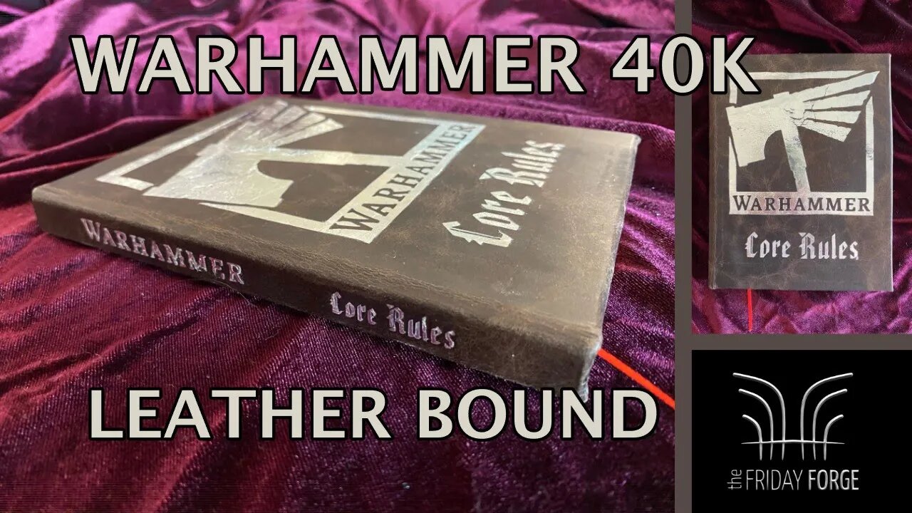 Warhammer 40k Leather Bound Book (Core Rules) | Beginning Our Book Binding Adventure!