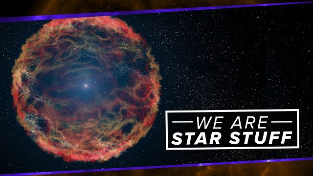 We Are Star Stuff