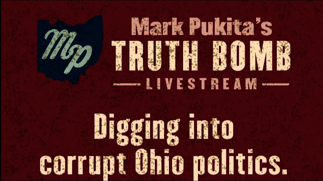 Mark Pukita's Ohio Truth Bomb - November 8, 2021