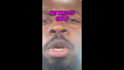 Not Wired To Give Up #dayodman #motivation #eeyayyahh #nevergiveup #forwardprogress