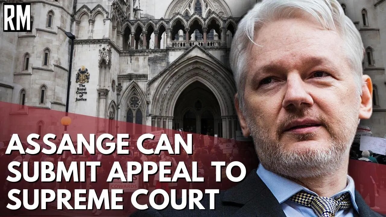 BREAKING: Assange Can Submit Appeal to Supreme Court