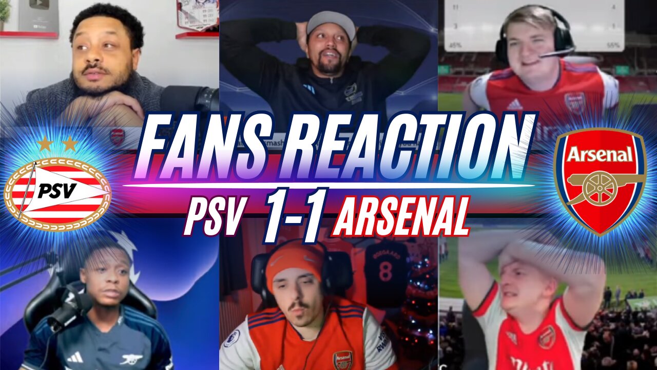 ARSENAL FANS REACTION TO PSV 1-1 ARSENAL | CHAMPIONS LEAGUE