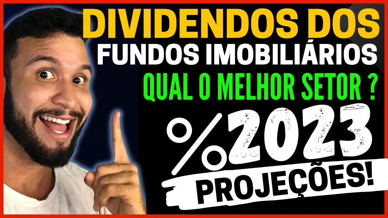 DIVIDENDOS DOS FUNDOS IMOBILIÁRIOS EM 2023! O QUE PODE ACONTECER?