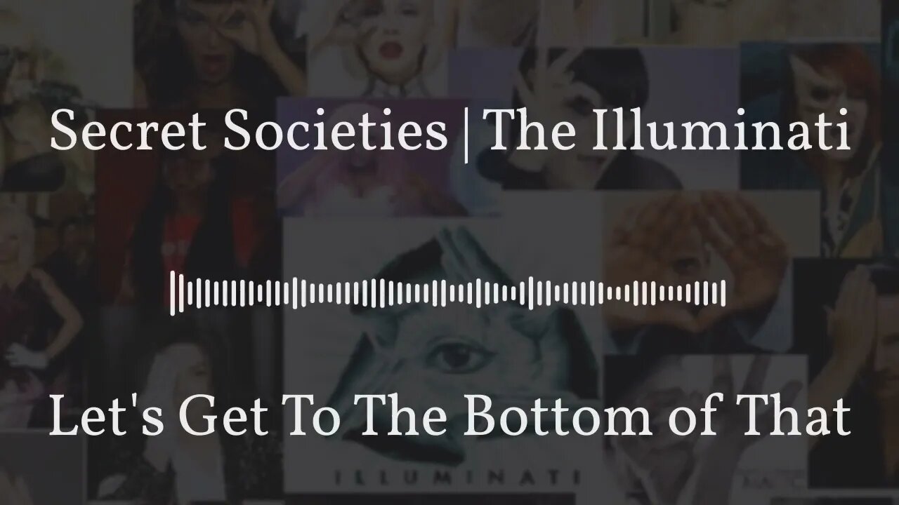 Secret Societies | The Illuminati