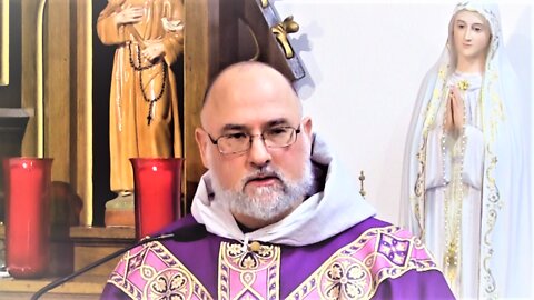 Ave Maria! HOMILY - March 10, 2022
