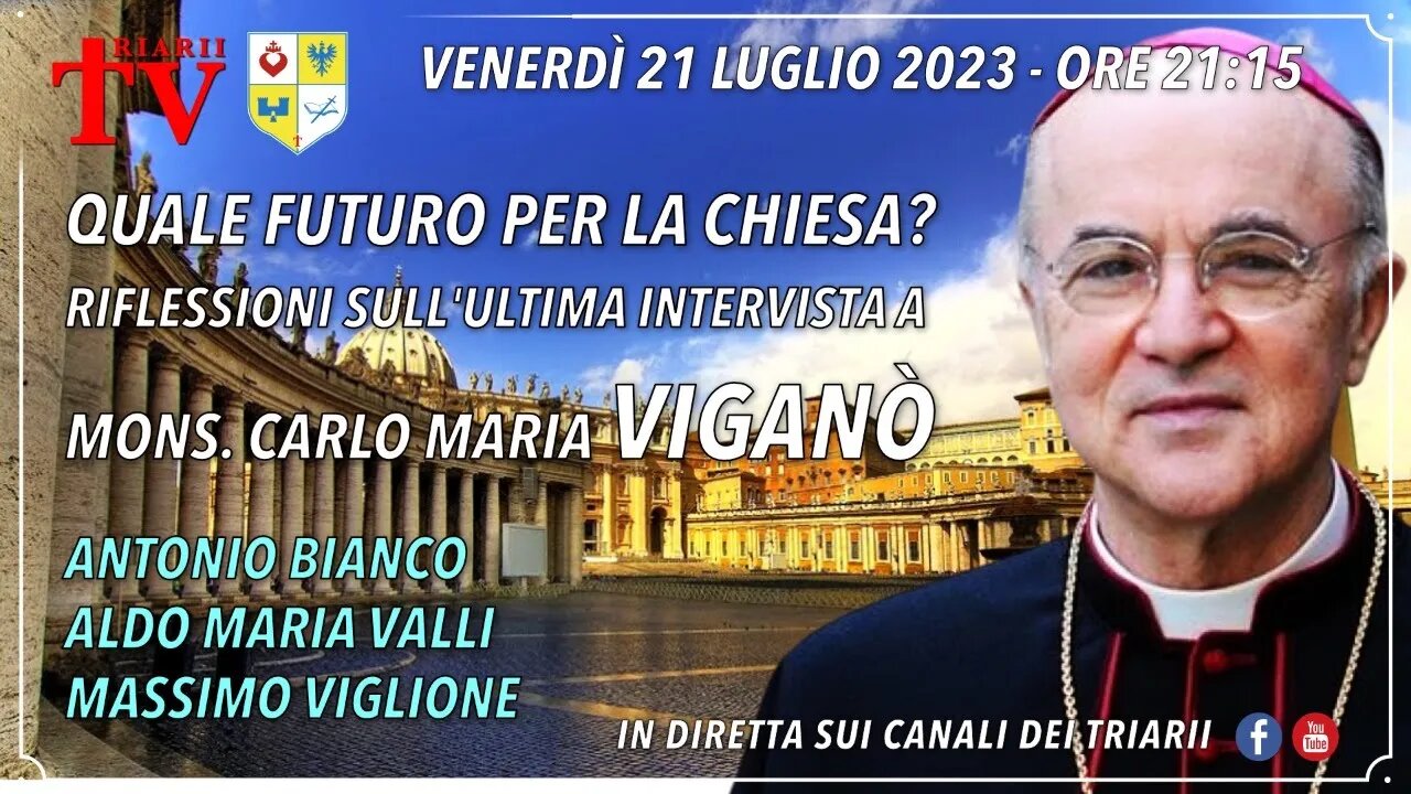 QUALE FUTURO PER LA CHIESA? RIFLESSIONI SULL’ULTIMA INTERVISTA A MONS. CARLO MARIA VIGANÒ