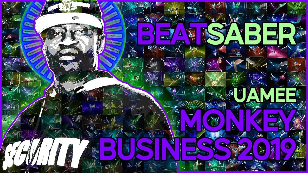 (beat saber) uamee - monkey business 2019 [mapper: interz]